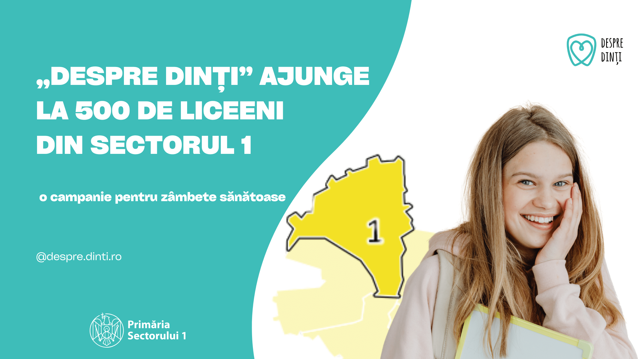 Campania „Despre Dinți” ajunge la 500 de liceeni din Sectorul 1